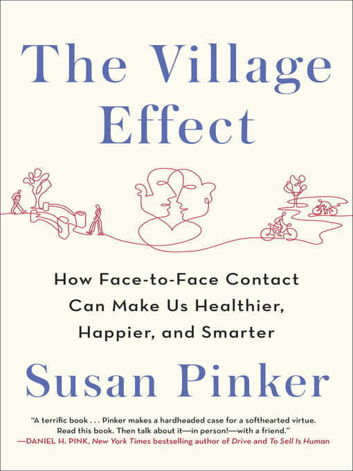 Title details for The Village Effect by Susan Pinker - Wait list